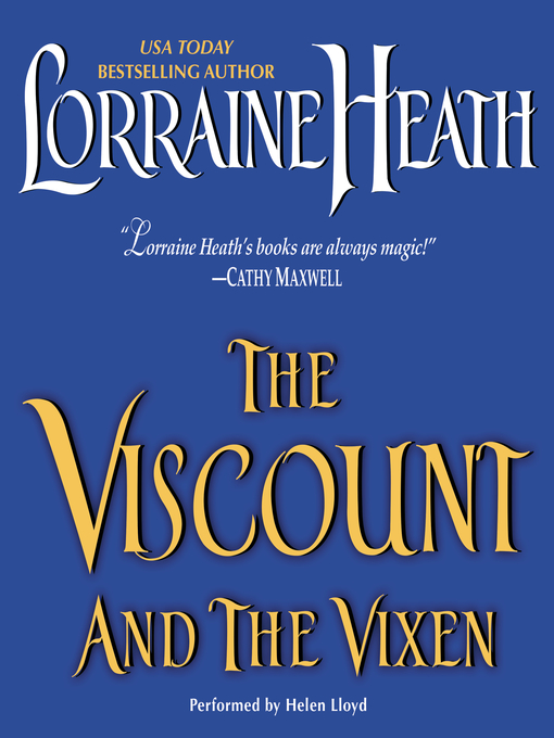 Title details for The Viscount and the Vixen by Lorraine Heath - Wait list